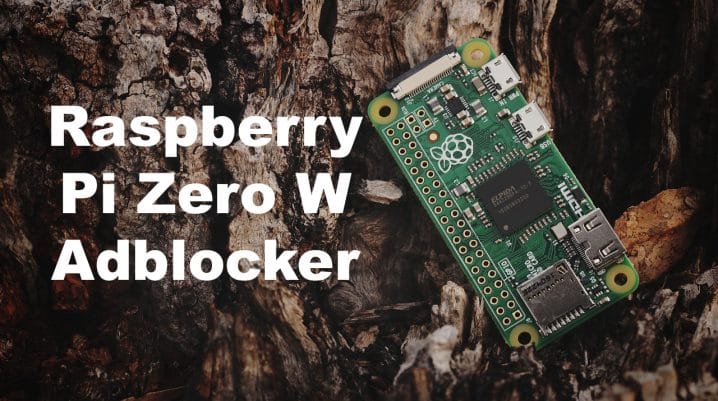 Raspberry Pi Zero W Adblocker